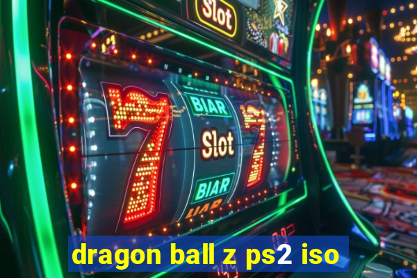 dragon ball z ps2 iso